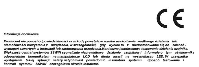 SPECYFIKACJA/ SPECIFICATIONS Napięcie wejściowe / Input Voltage 9.5 to 5 Vdc Pobór prądu/ Current Drain (Alarm/Stand-By) (8 ma / 26mA) @ 3.