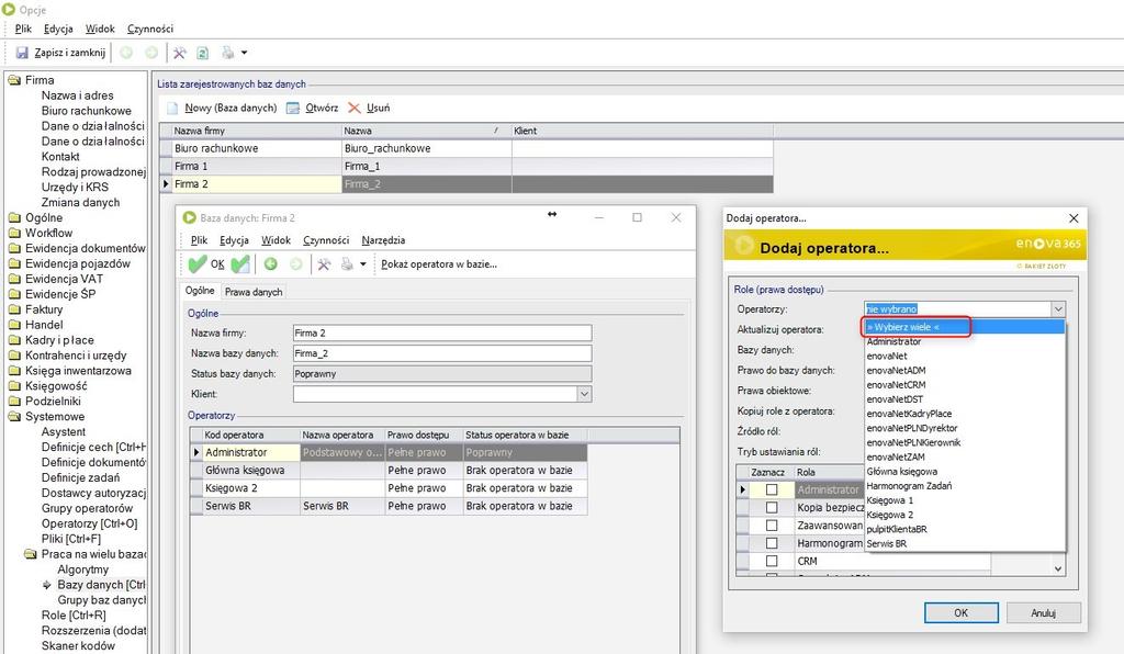 Na formularzu bazy slave wybieramy czynność Dodaj operatora W kolejnym oknie naciskamy Wybierz wiele