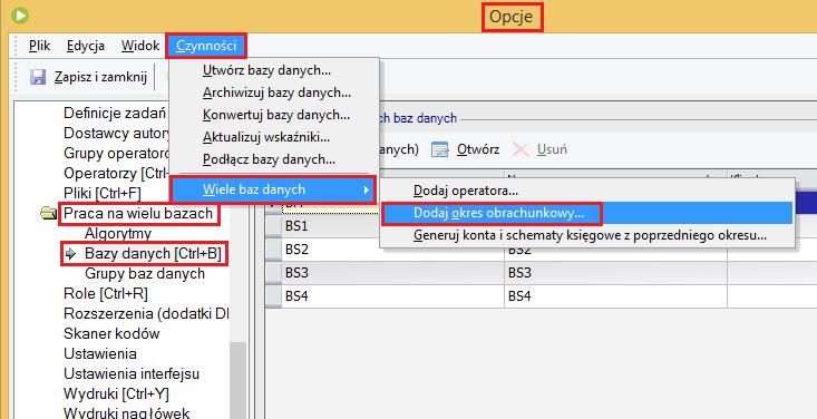 Konfiguracja księgowa Czynności dostępne w ramach konfiguracji księgowej dla dodatku praca na wielu bazach danych: Tworzenie nowego okresu obrachunkowego dla wielu baz