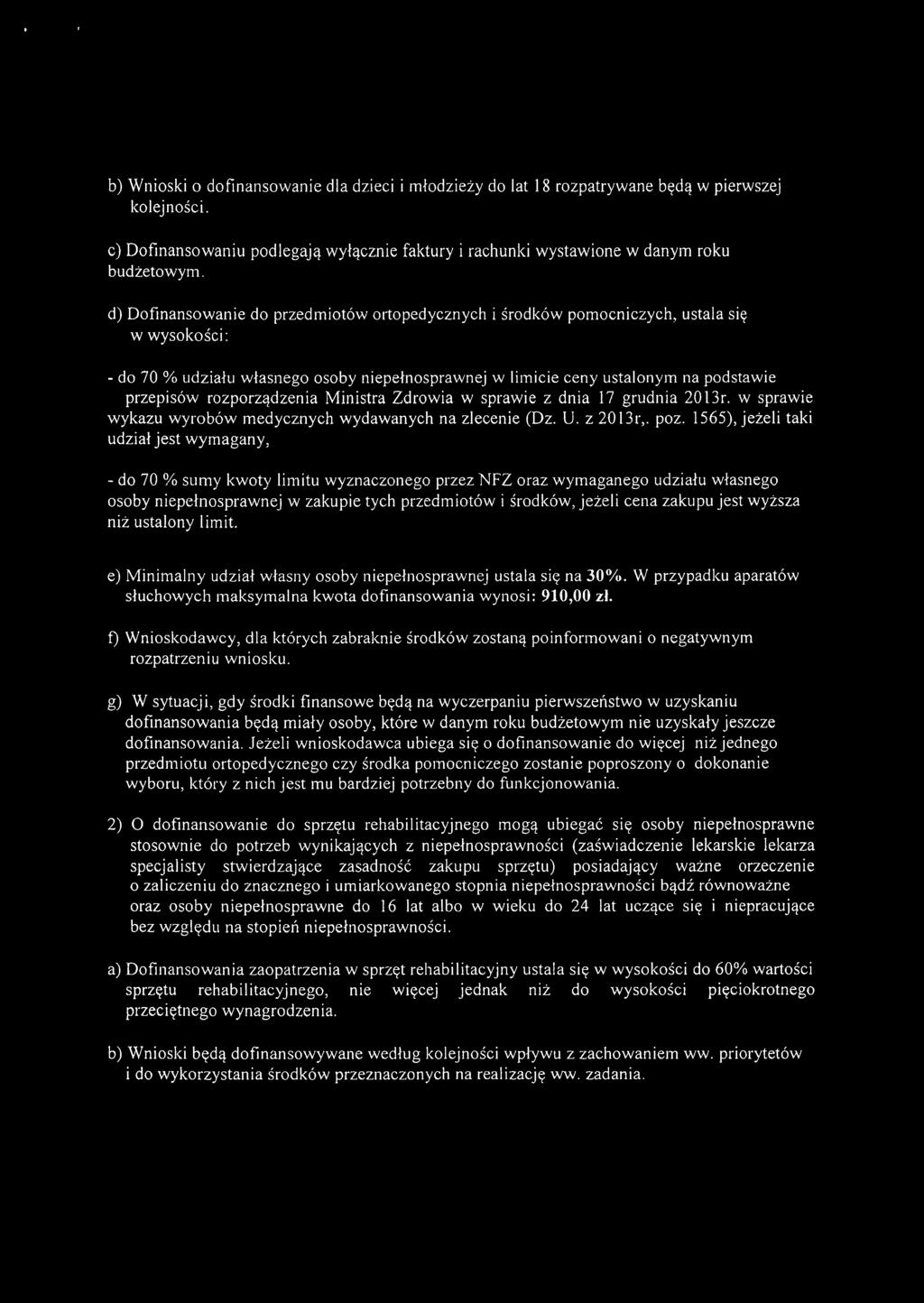 rozporządzenia Ministra Zdrowia w sprawie z dnia 17 grudnia 2013r. w sprawie wykazu wyrobów medycznych wydawanych na zlecenie (Dz. U. z 2013r,. poz.