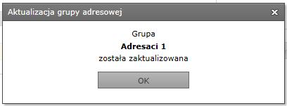 Utworzona grupa adresowa będzie widoczna w kolumnie Utworzone grupy adresowe.