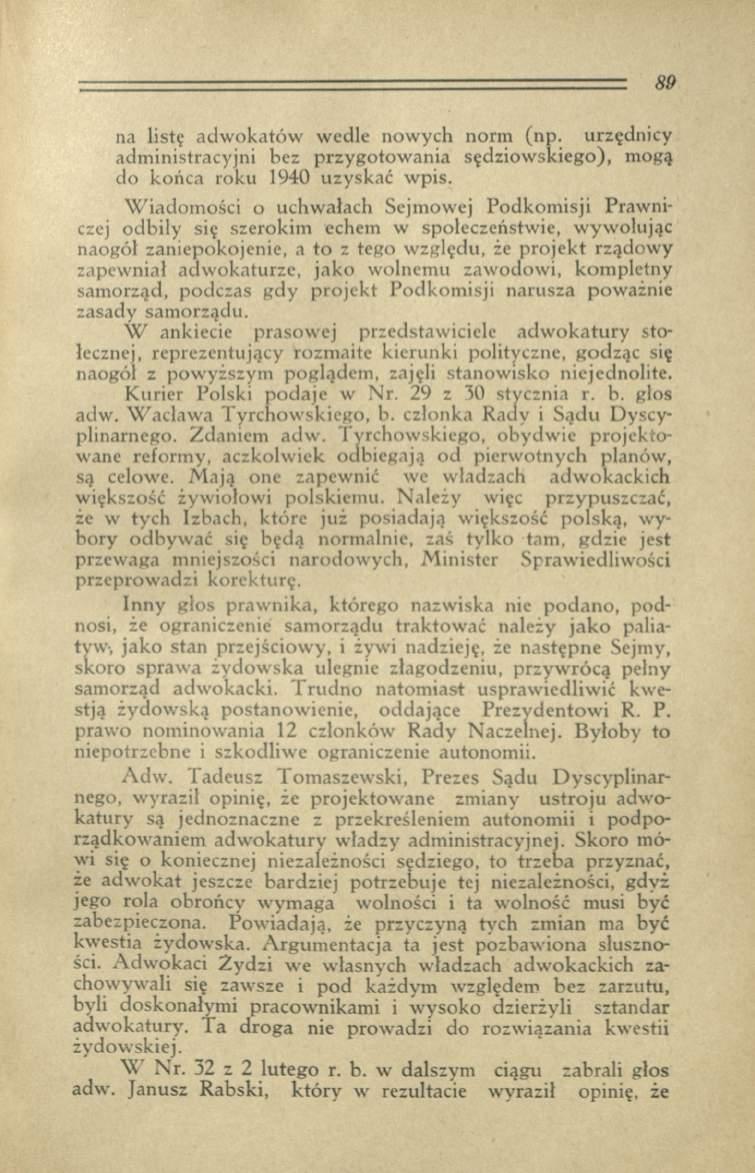 na listę adw okatów wedle nowych norm (np. urzędnicy adm inistracyjni bez przygotow ania sędziow skiego), mogą do końca roku 1940 uzyskać w pis.