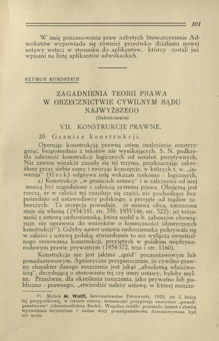 W imię poszanow ania praw nabytych Stow arzyszenie A d w okatów w ypow iada się również przeciwko działaniu nowej ustaw y wstecz w stosunku do aplikantów, k tó rzy zostali już w p isani na listę