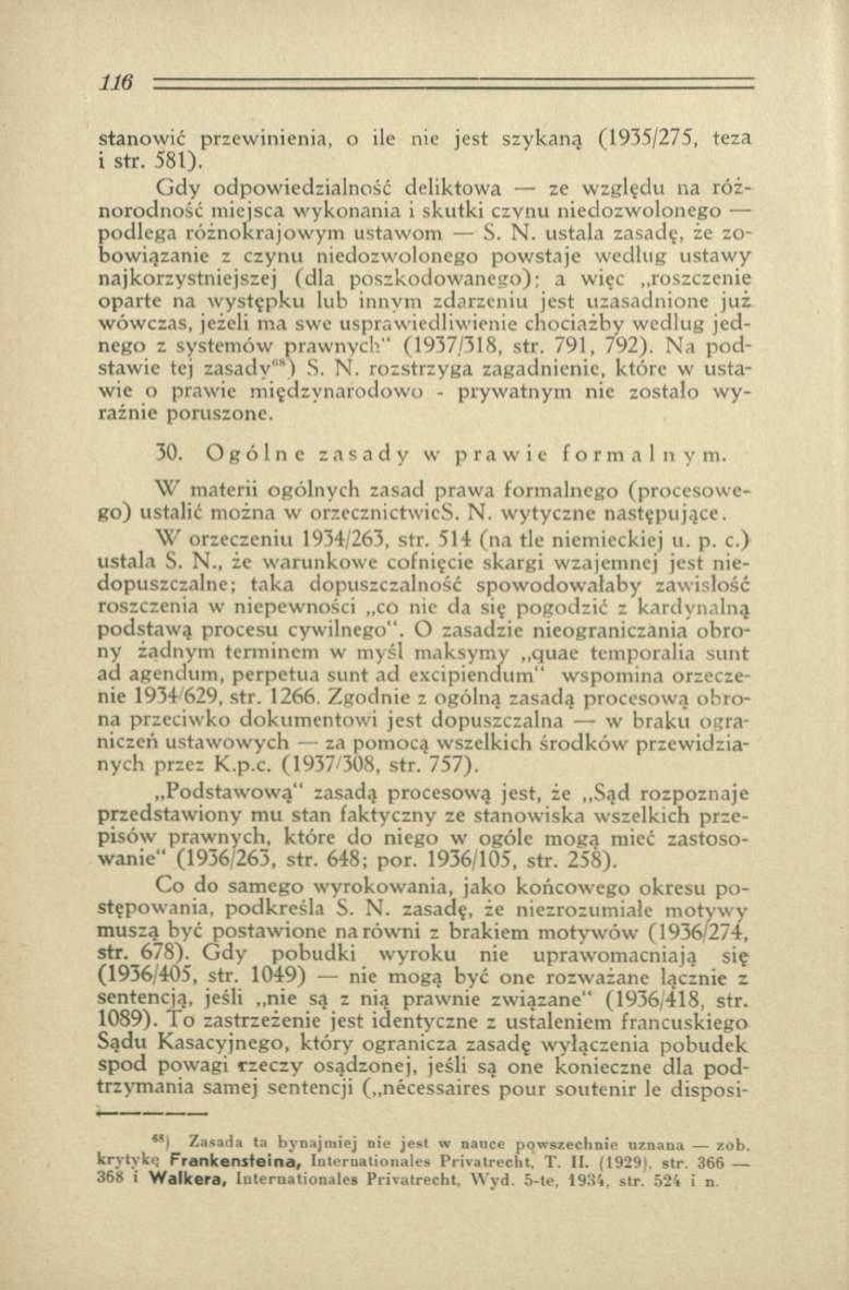stanowić przewinienia, o ile nie jest szykaną (1935/275, teza i str. 581).