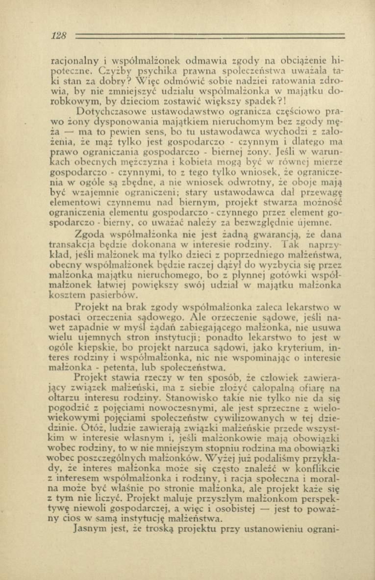 racjonaln y i w spółm ałżonek odm aw ia zgody na obciążenie h i poteczne. C zyżby psychika praw na społeczeństw a uważała taki stan za dobry?