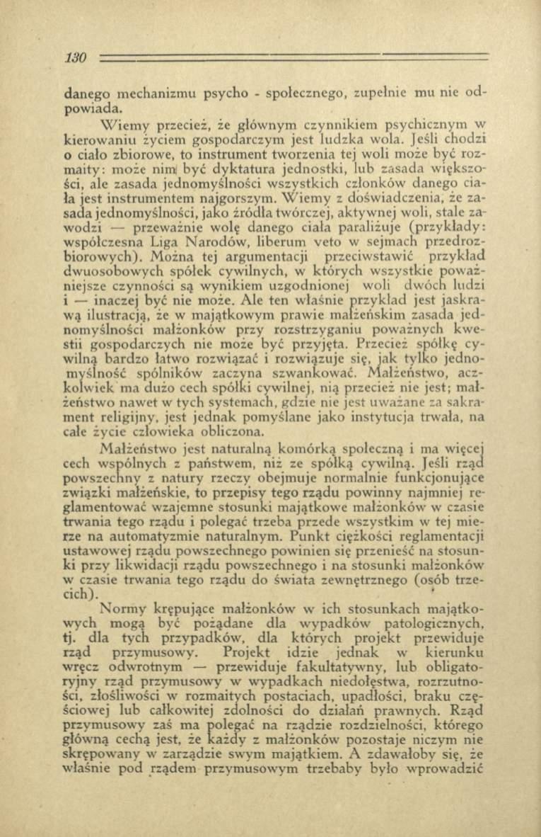 danego m echanizm u psycho - społecznego, zupełnie m u nie o d pow iada. W iem y przecież, że głównym czynnikiem psychicznym w kierow aniu życiem gospodarczym jest ludzka wola.