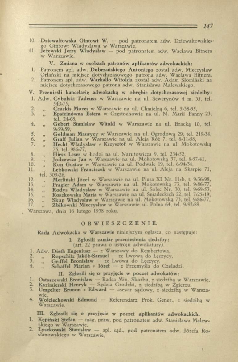 10. Dzicwałtowska G intow t W. pod patronatem adw. Dzicwałtowskic* go G intow t W ładysława w Warszawie, 11. Jeżewski Jerzy W ładysław pod patronatem adw. Wacława Bitnera w Warszawie. V.