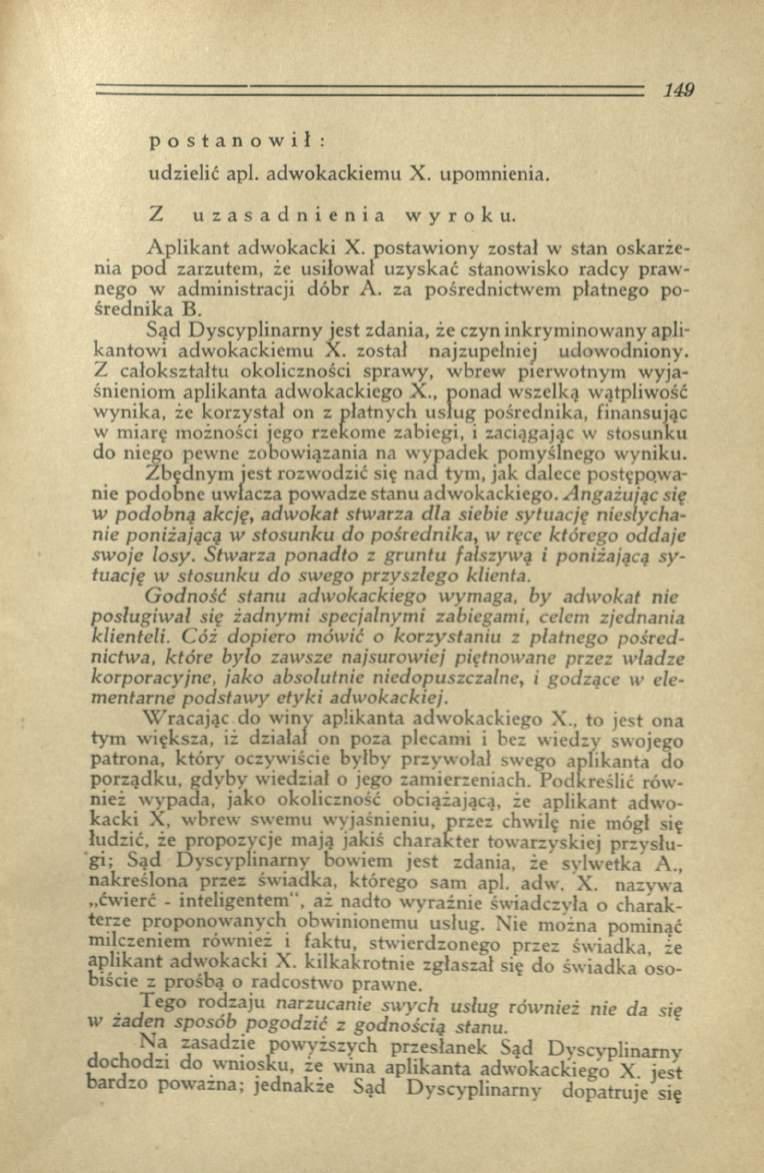 postanowił : udzielić apl. adw okackiem u X. upom nienia. Z uzasadnienia wyroku. A p lik a n t adw okacki X.