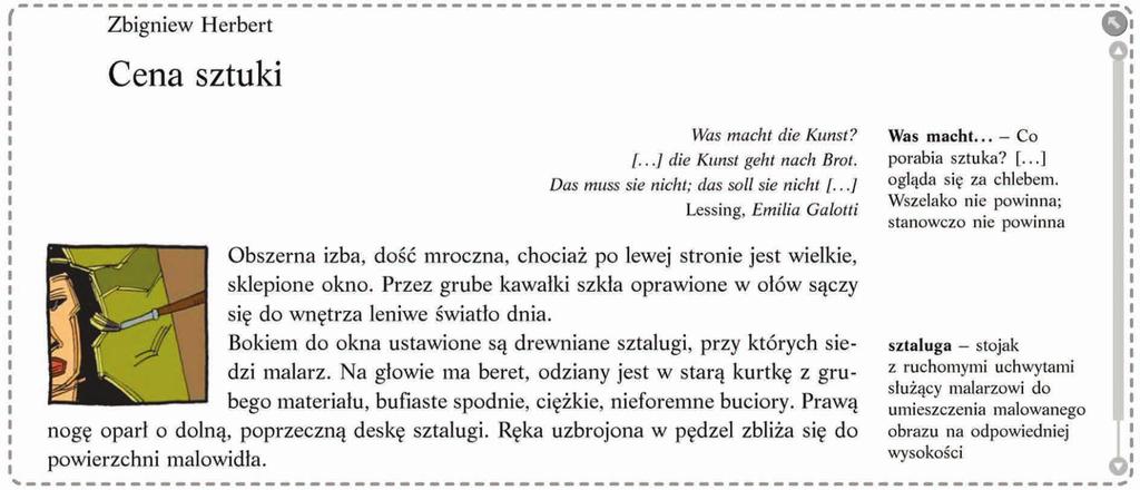 3. Praca z tekstem Zbigniewa Herberta W kolejnej części lekcji powiększamy tekst Zbigniewa Herberta Cena sztuki i go głośno czytamy (multipodręcznik, s. 313). Uczniowie słuchają i śledzą tekst.