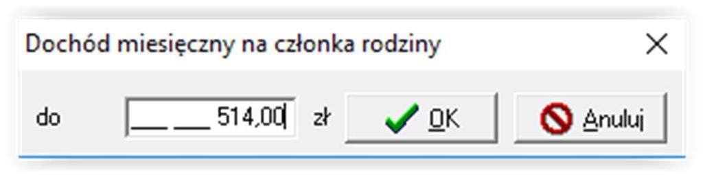następnie określić próg dochodu : Po zatwierdzeniu przez OK, określamy kwotę zasiłku: Po