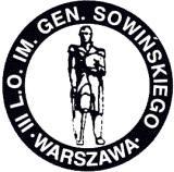 Regulamin rekrutacji uczniów III Liceum Ogólnokształcącego im. gen. Józefa Sowińskiego w Warszawie Opracowany na podstawie: 1. Ustawa z dnia 7 września 1991 r. o systemie oświaty (Dz.U. z 2016 r. poz.