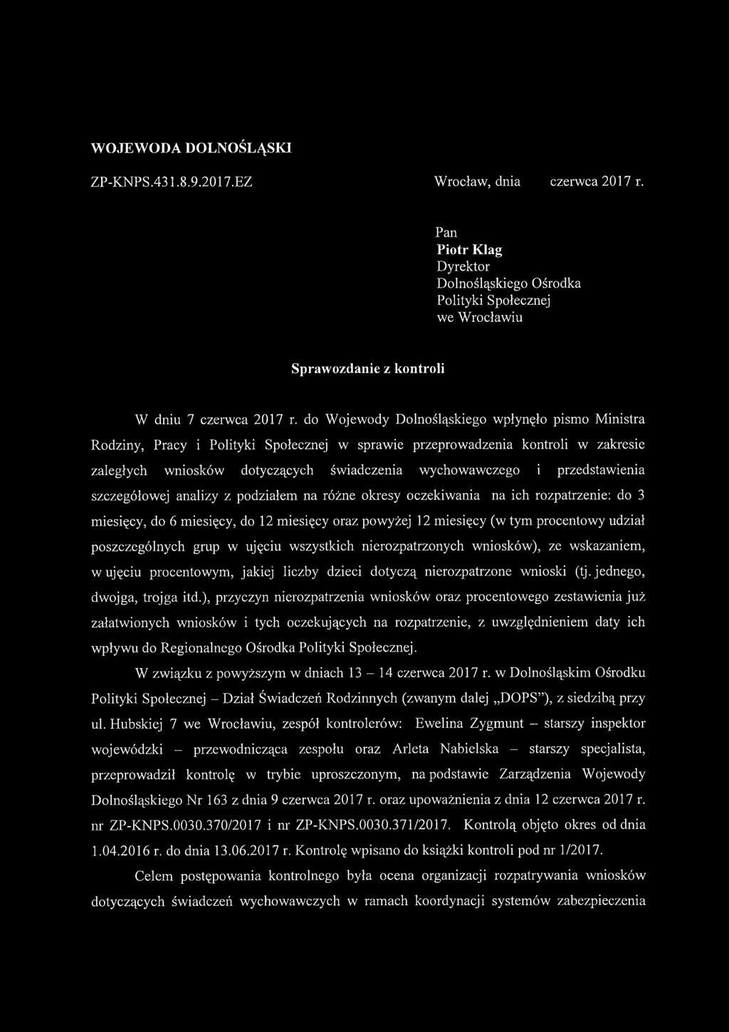 do Wojewody Dolnośląskiego wpłynęło pismo Ministra Rodziny, Pracy i Polityki Społecznej w sprawie przeprowadzenia kontroli w zakresie zaległych wniosków dotyczących świadczenia wychowawczego i