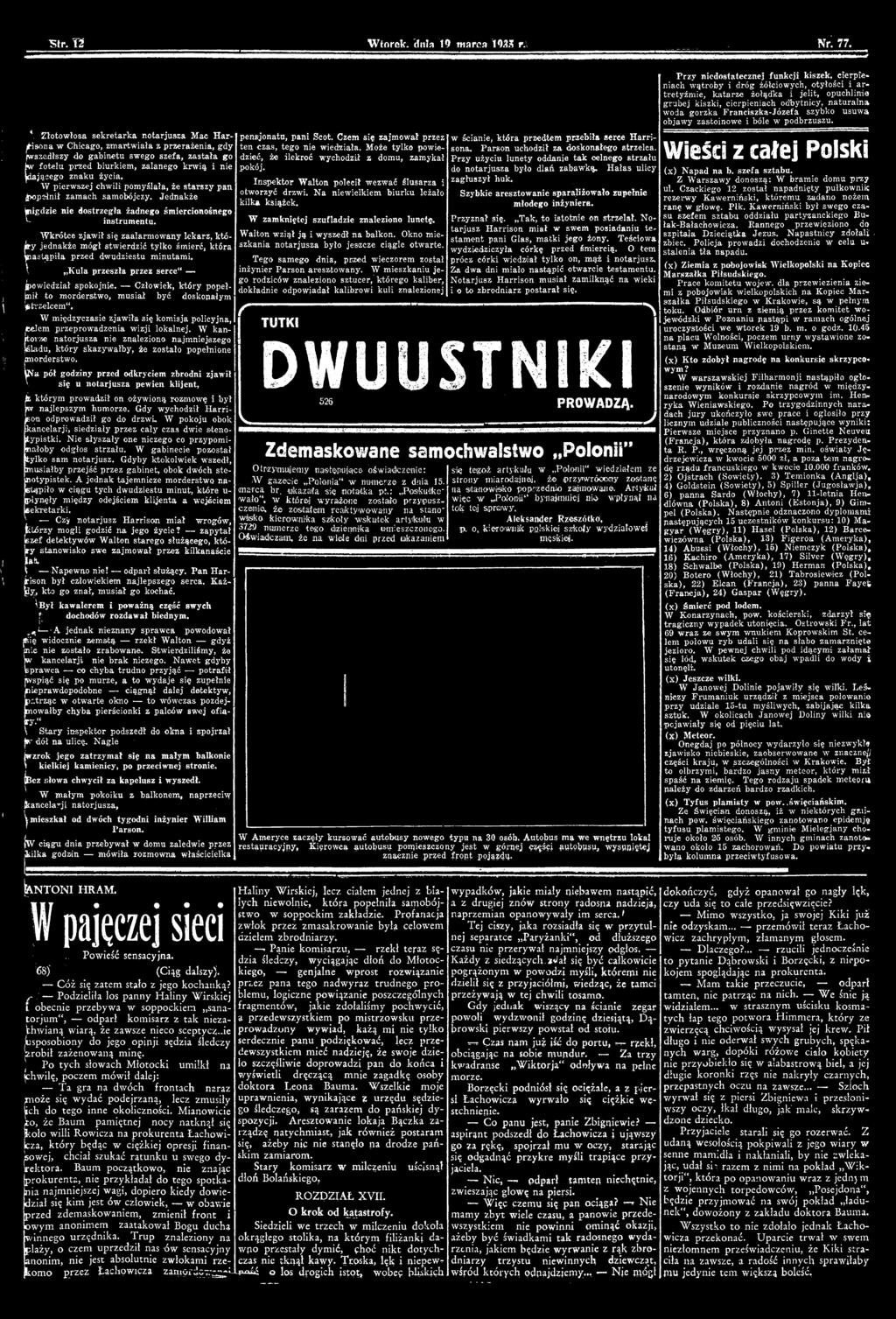 znaku życia. W pierwszej chwili pomyślała, że starszy pan popełnił zamach samobójczy. Jednakże pigdzie nie dostrzegła żadnego śmiercionośnego instrumentu.