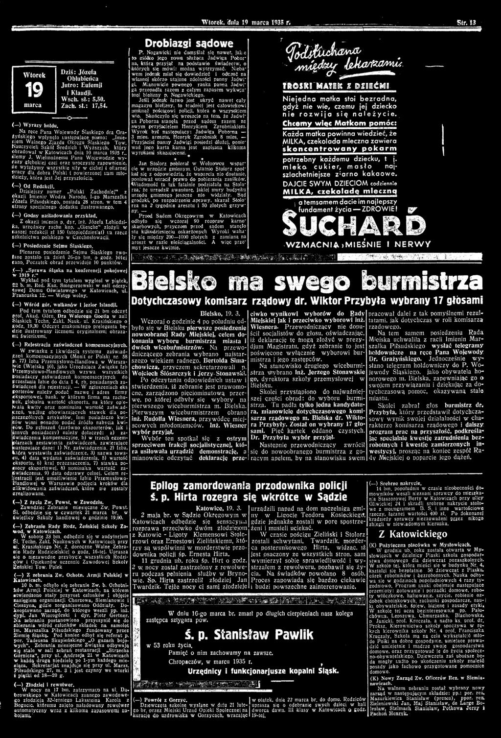 Dzisiejszy numer Polski Zachodniej z okazji Imieniu Wodza Narodu, I-go Marszałka Józefa Piłsudskiego,.posiada 28 stron, w tern 4 strony specjalnego dodatku ilustrowanego.