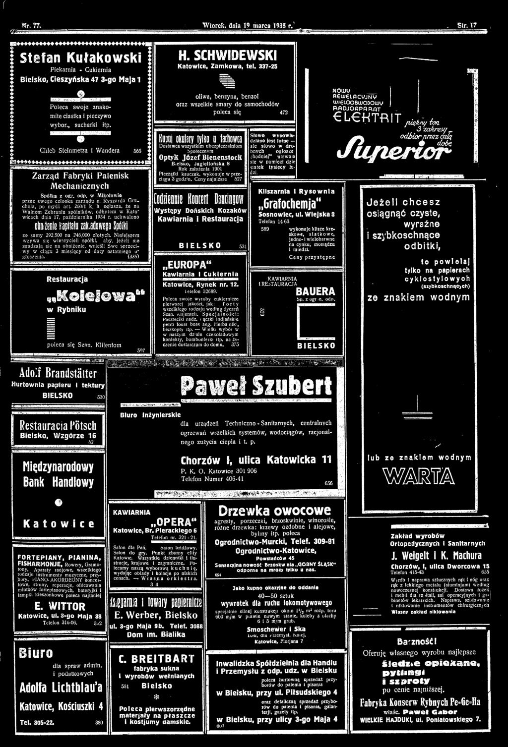 e @wabs w Rybniku poleca się Szan. Kliientom ssimesesa Adolf Brandstätter Hurtownia papieru i tektury BIELSKO 530 597 H. SCHWIDEWSKI Katowice, Zamkowa, tel.