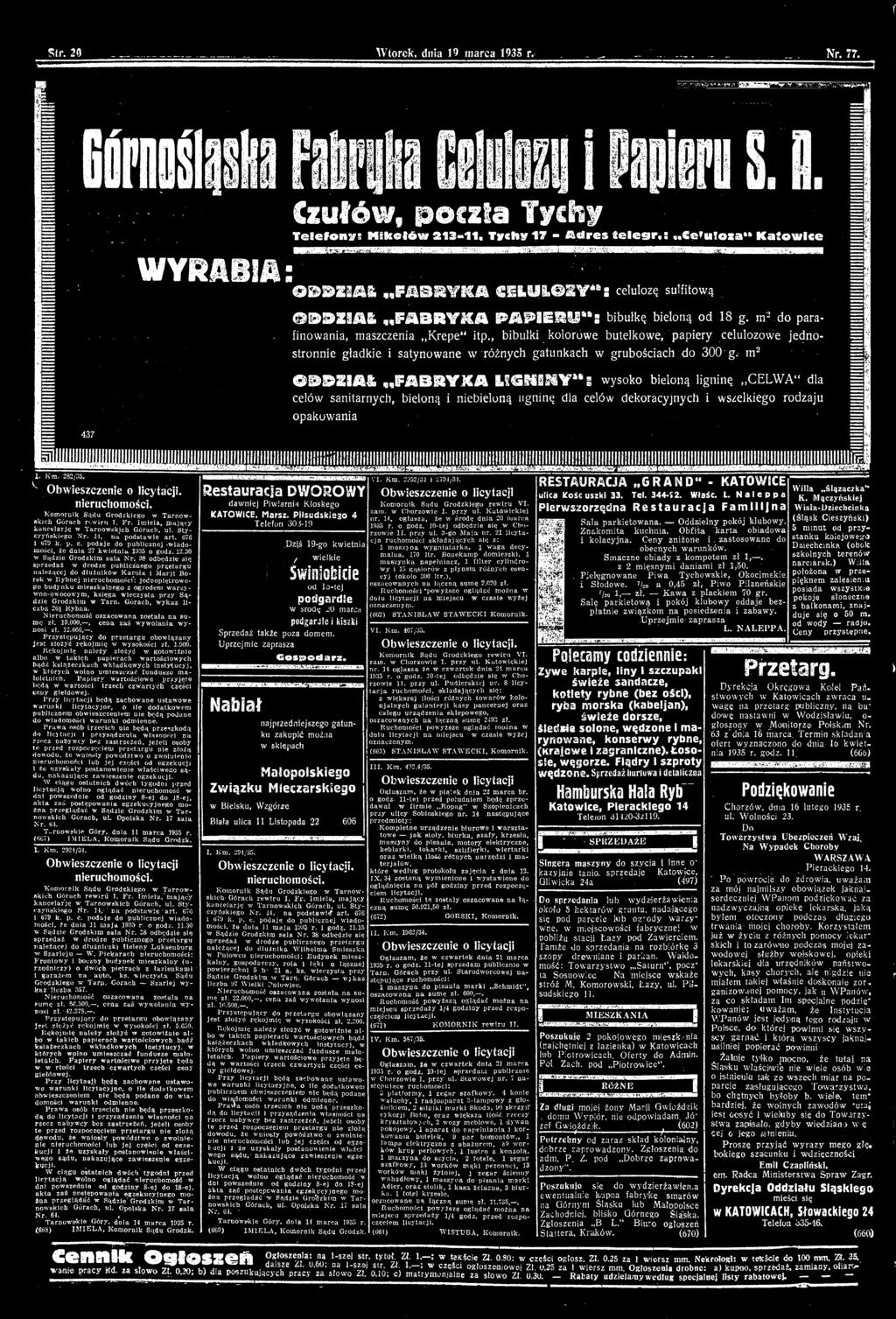 282/35. Obwieszczenie o licytacji, nieruchomości. Komornik Sądu Grodzkiego w Tarnowskich Górach rewiru 1. Fr. Irniela, mający kancelarię w Tarnowskich Górach, ui. Styczyńskiego Ńr.