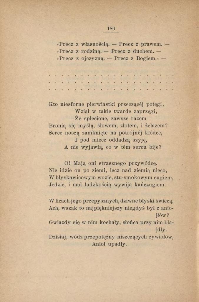 186»Precz z własnością. Precz z prawem.»precz z rodziną. Precz z duchem.»precz z ojczyzną. Precz z Bogiem.