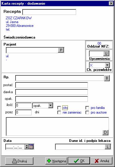 - wydrukowanie recepty, - dodanie kolejnej recepty, recept, - wprowadzenie recepty na listę - rezygnacja z wprowadzania recepty na listę recept.