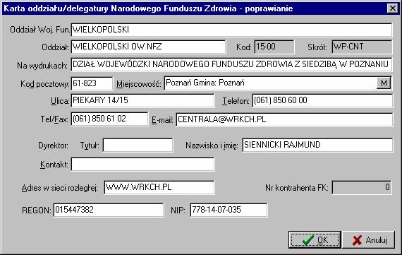 NARZĘDZIA EDYCJA DANYCH ODDZIAŁÓW NFZ W menu Narzędzia umieszczona jest opcja Edycja danych oddziałów Funduszu, która umożliwia przeglądanie oraz poprawianie danych oddziałów\delegatur NFZ.