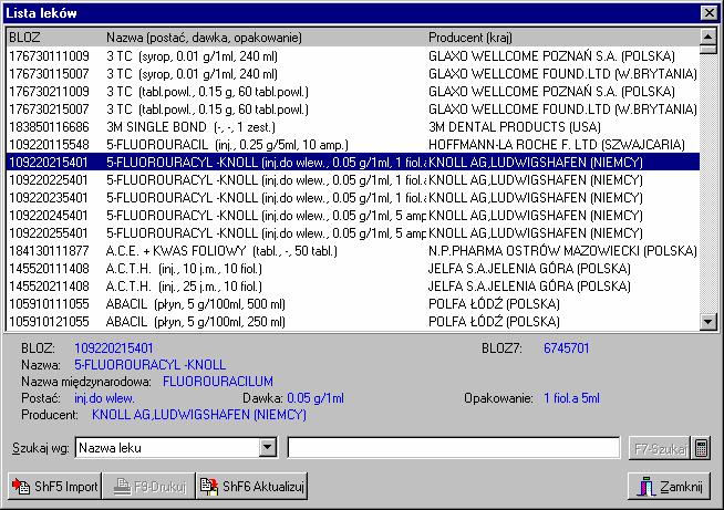 farmaceutyczne i apteki (ok 100 000 leków i produktów). Aby program wyświetlił bazę leków należy: wybrać opcję BLOZ z menu Słowniki.