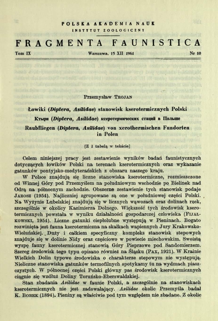 P O L S K A A K A D E M I A N A U K INSTYTUT ZOOLOGICZNY F R A G M E N T A F A U N I S T I C A Tom IX Warszawa, 15 XII 1961 Nr 10 Przemysław T r o ja n Łowiki (D iptera, AsUidae) stanowisk