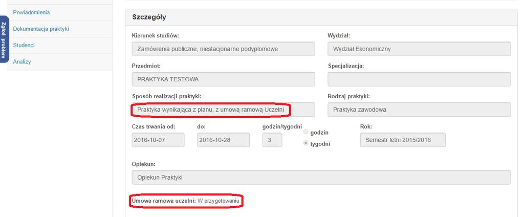 Praktyka jest realizowana w standardowy sposób, analogicznie jak w przypadku zastosowania standardowej Deklaracji. 3.