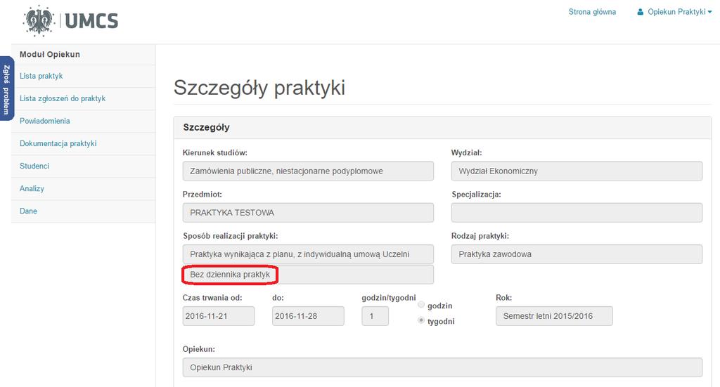 Po przejściu do zakładki Do akceptacji wyświetli się lista wszystkich zgłoszonych praktyk, które wymagają akceptacji Opiekuna.