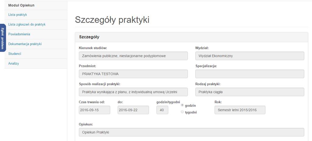 Wyświetli się okno ze szczegółami dotyczącymi zgłoszonej do akceptacji praktyki: Po ich przeanalizowaniu Opiekun praktyk akceptuje bądź odrzuca zgłoszoną praktykę klikając w jedną z ikon: Akceptuj