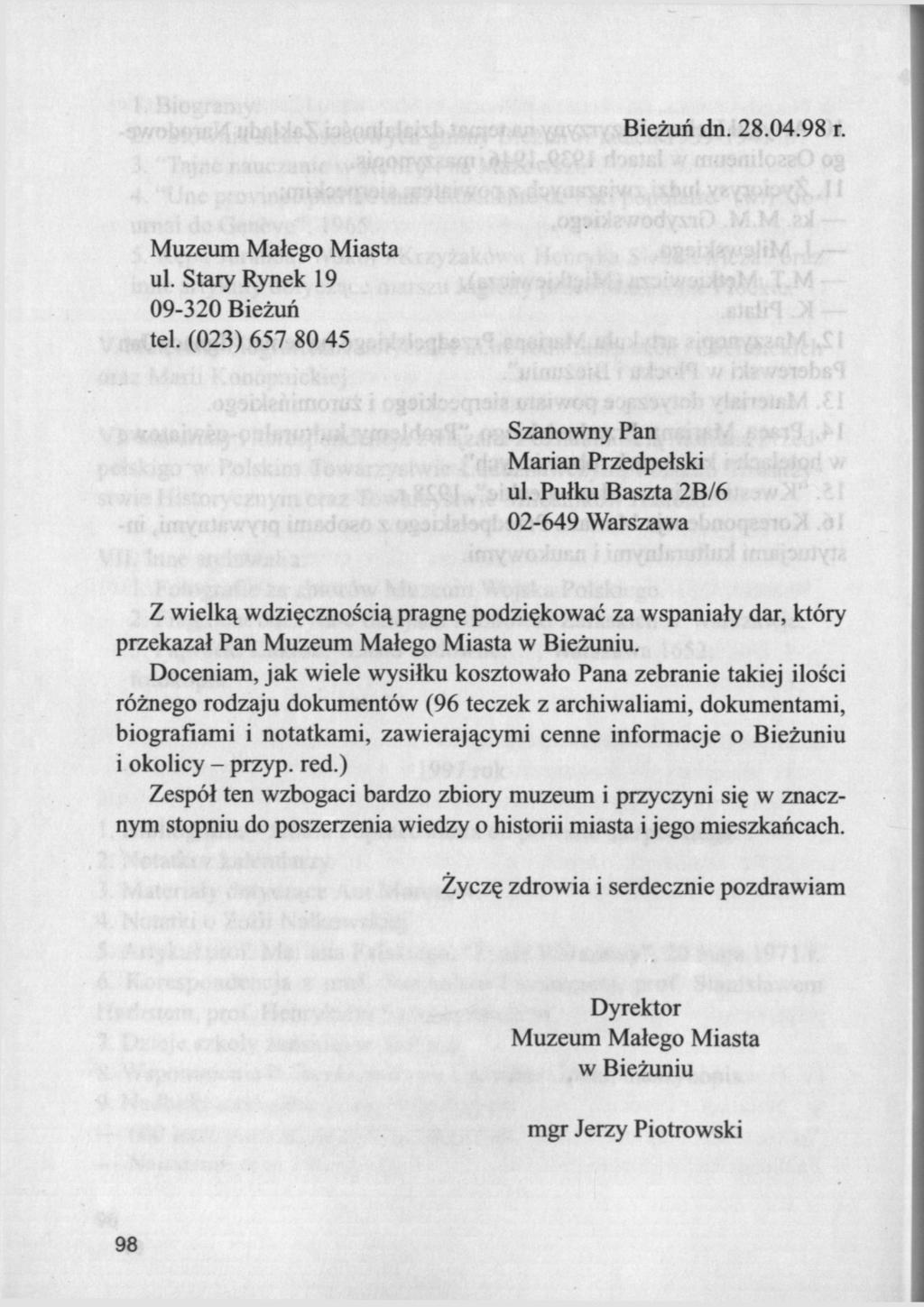 Bieżuń dn. 28.04.98 г. Muzeum Małego Miasta ul. Stary Rynek 19 09-320 Bieżuń tel. (023) 657 80 45 Szanowny Pan Marian Przedpełski ul.