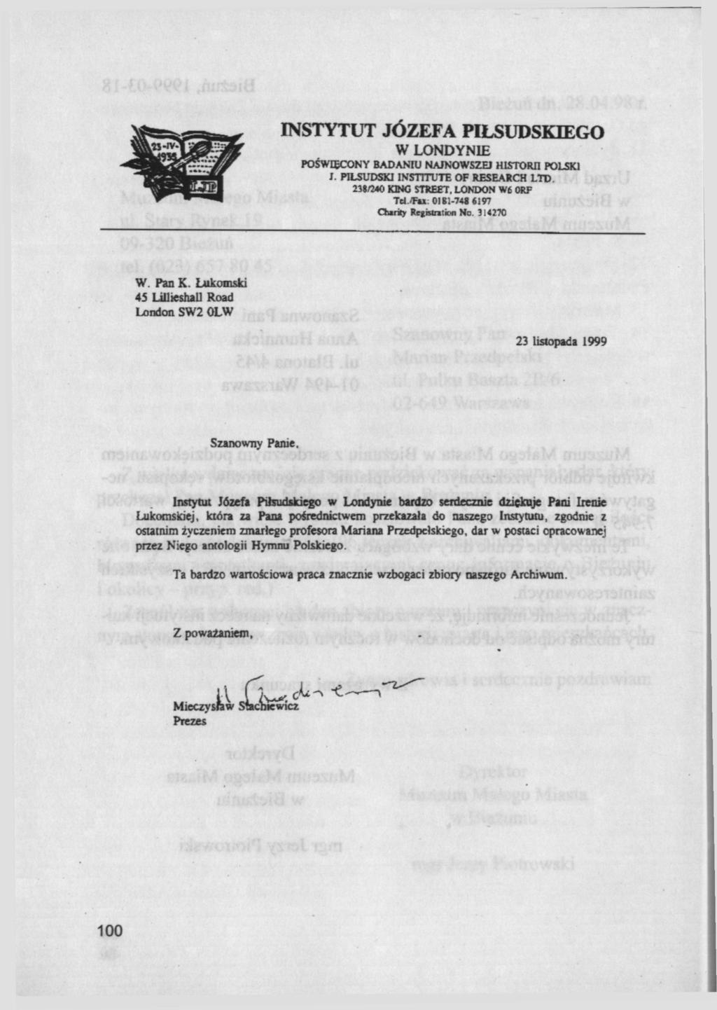 INSTYTUT JÓZEFA PIŁSUDSKIEGO W LONDYNIE POŚWIECONY BADANIU NAJNOWSZE) HISTORII POLSKI I. PIŁSUDSKI INSTITUTE OF RESEARCH LTD 21»/240 HNG STREET. LONDON WÉ ORF Td Tu 018'.