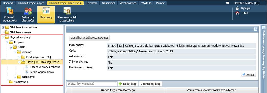 do systemu plany pracy dydaktyczno-wychowawczej (w widoku Dziennik zajęć przedszkola/ Plan pracy), to w