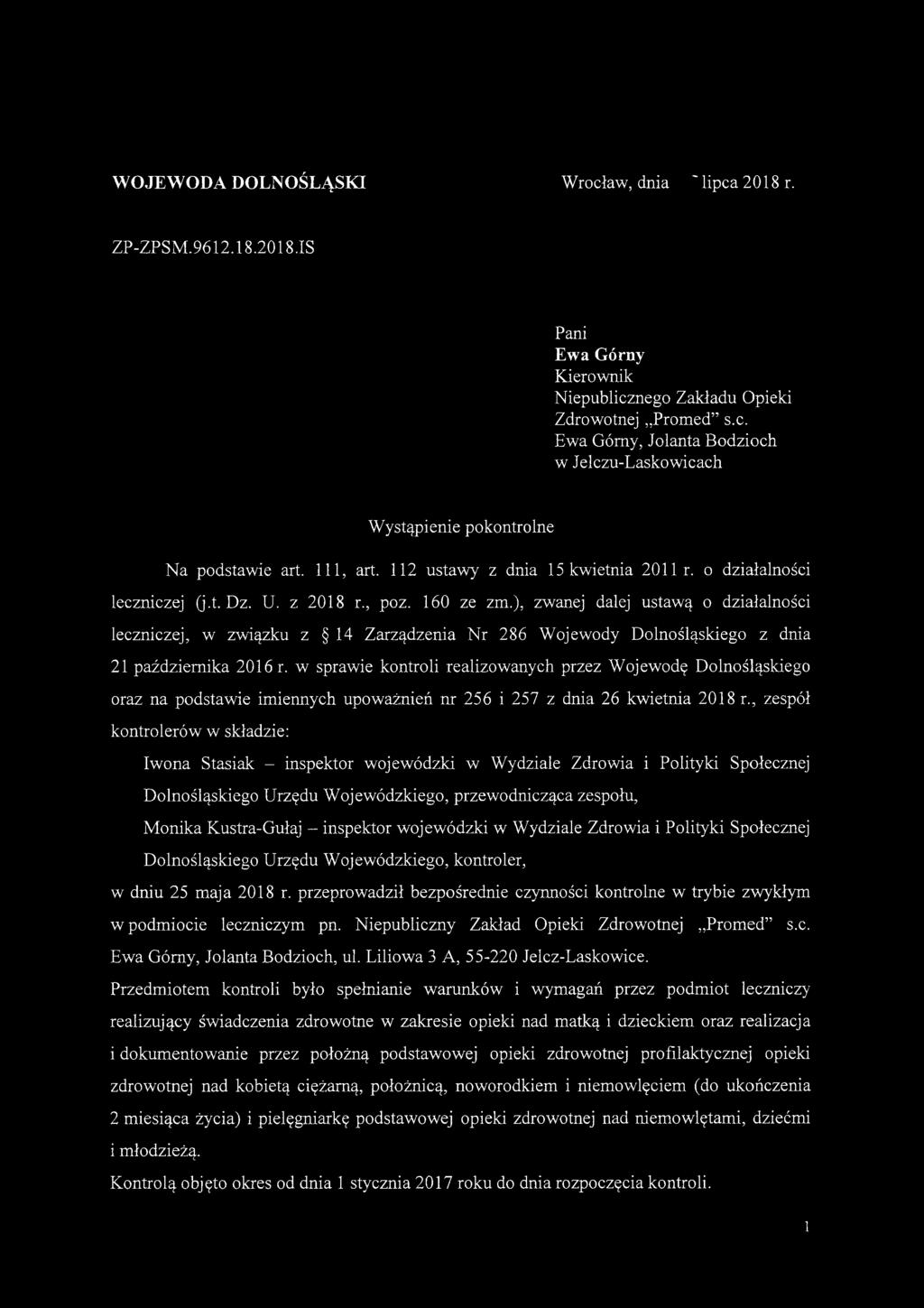 ), zwanej dalej ustawą o działalności leczniczej, w związku z 14 Zarządzenia Nr 286 Wojewody Dolnośląskiego z dnia 21 października 2016 r.