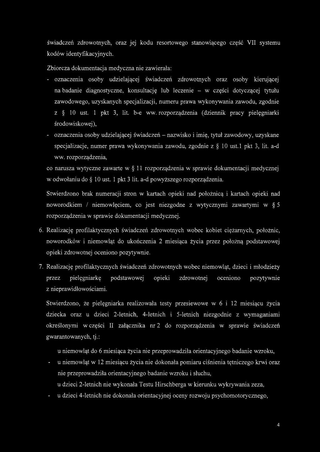 tytułu zawodowego, uzyskanych specjalizacji, numeru prawa wykonywania zawodu, zgodnie z 10 ust. 1 pkt 3, lit. b-e ww.