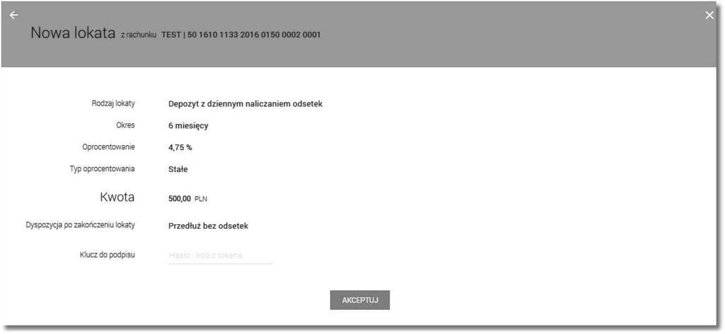 oprocentowania - rodzaj oprocentowania, bez możliwości edycji, Kwota - kwota lokaty w walucie rachunku, pole wymagalne, Dyspozycja po zakończeniu lokaty sposób zadysponowania środkami, pole wymagalne.