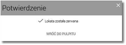 formatka potwierdzenia zerwania lokaty nie związanej z rachunkiem bieżącym.