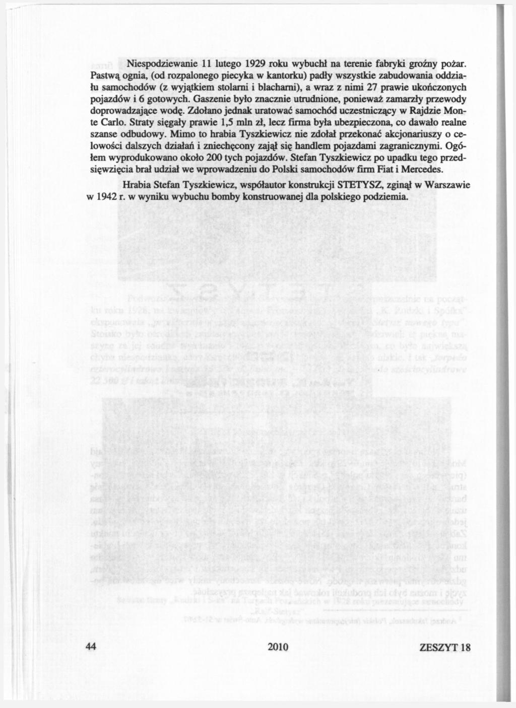 Niespodziewanie 11 lutego 1929 roku wybuchł na terenie fabryki groźny pożar.