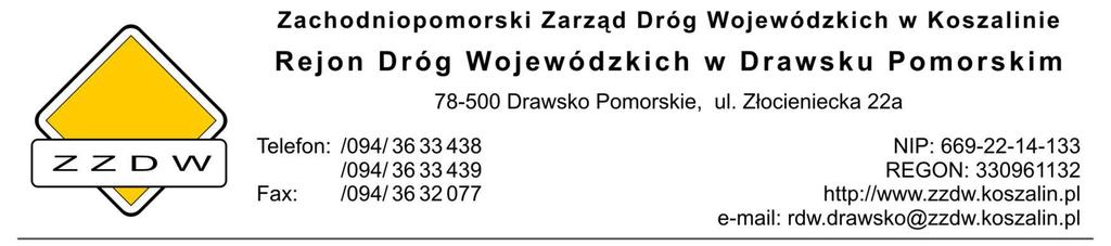 Drawsko Pomorskie, dnia 23.06.2015 r. RDW.6/391/53/3/2015 Wyjaœnienia i zmiana treœci Specyfikacji Istotnych Warunków Zamówienia Dot. przetargu nieograniczonego na zadanie pn.