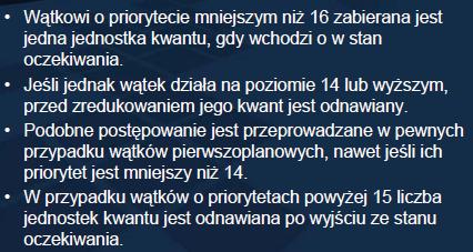 Mechanizm regulacji kwantu czasu Wyrażenie kwantu w jednostkach nie związanych bezpośrednio z długością interwału zegara umożliwia zrealizowanie częściowego zanikania kwantu.