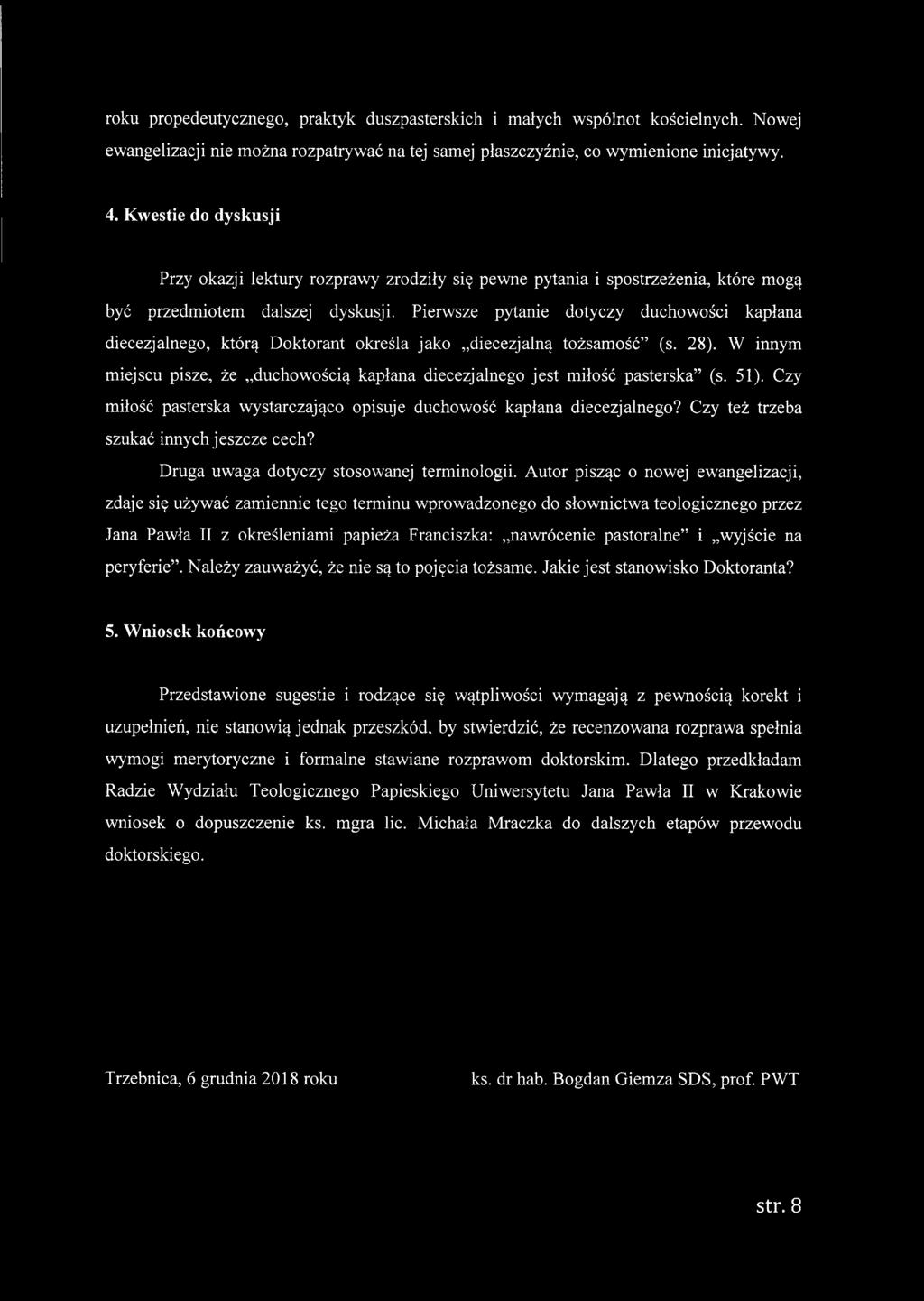 Czy też trzeba szukać innych jeszcze cech? Druga uwaga dotyczy stosowanej terminologii.