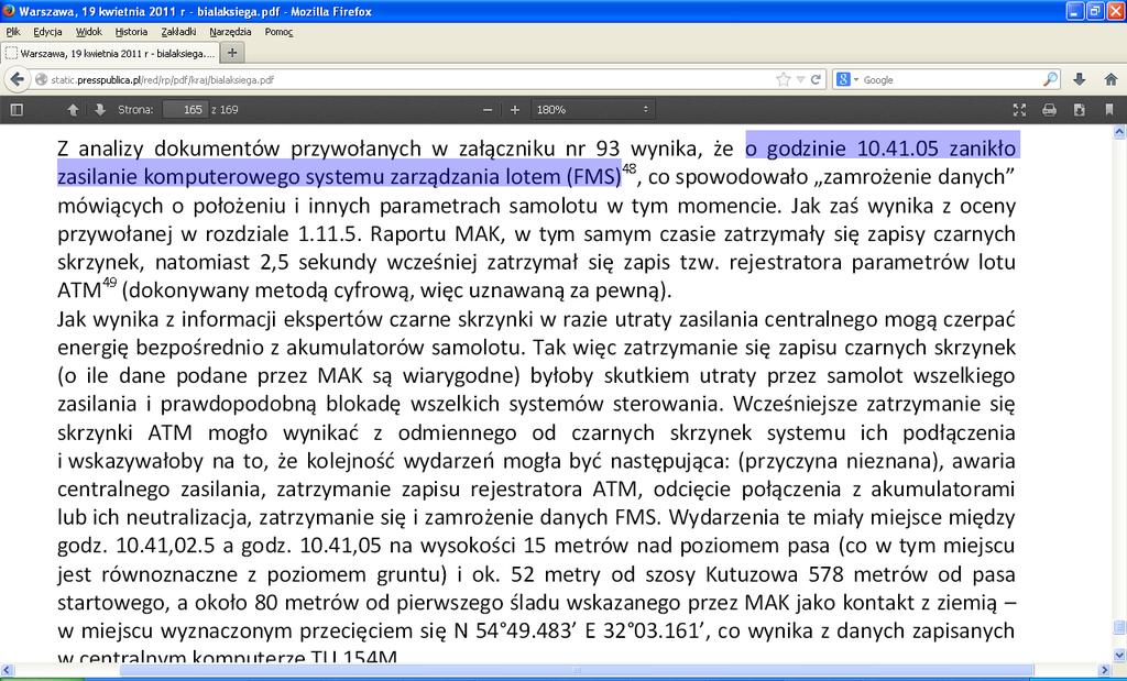 różnica: Możemy przyjąć, iż moskiewscy badacze wiedzieli wszystko lepiej (niż technicy z UASC), mogli zresztą wiedzieć wszystko (nim amerykańscy eksperci