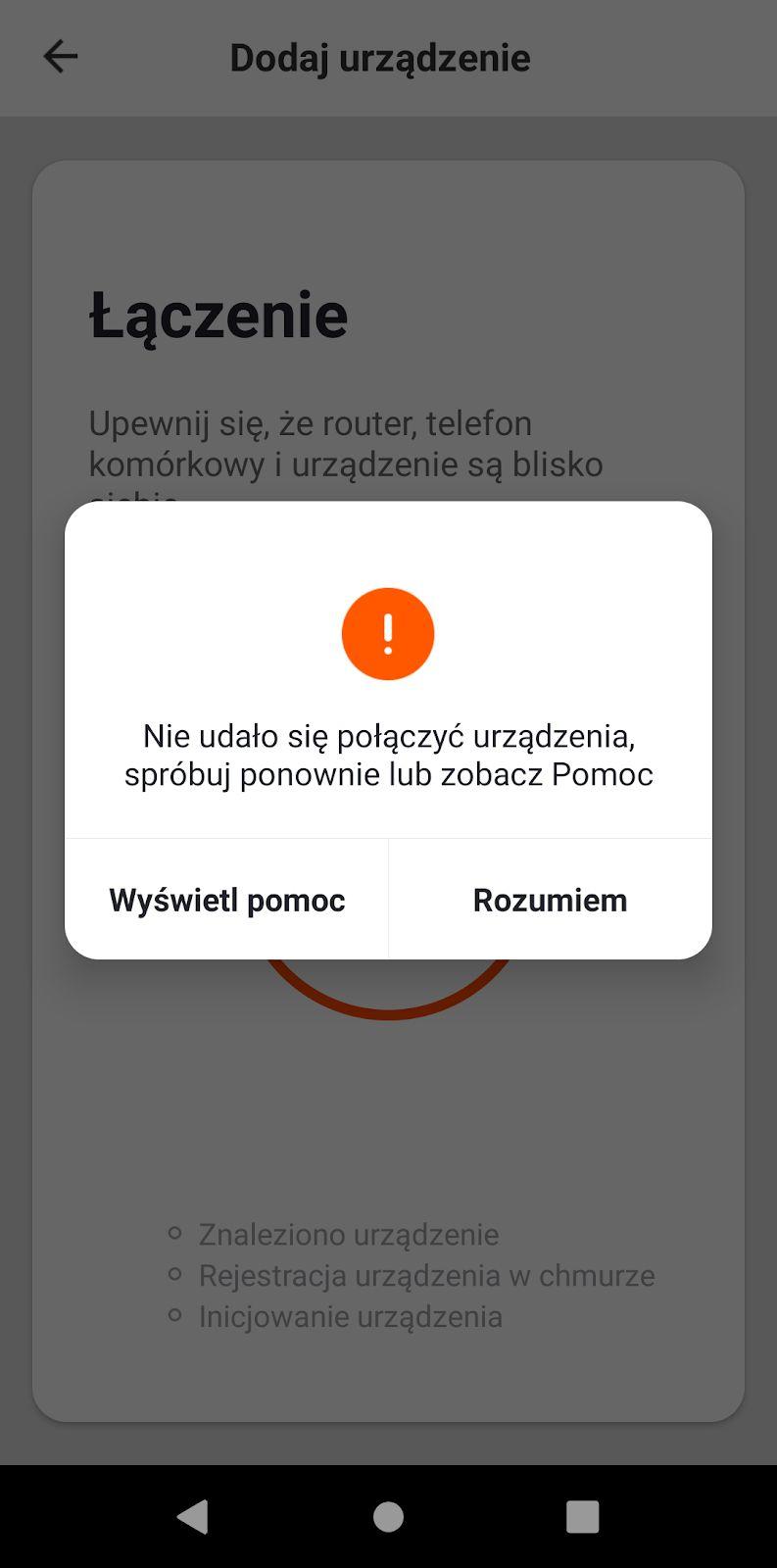 Jeśli proces zakończy się niepowodzeniem wybierz opcję Rozumiem i przejdź do 2 metody parowania Tryb AP Tryb AP Po powrocie do głównego ekranu.