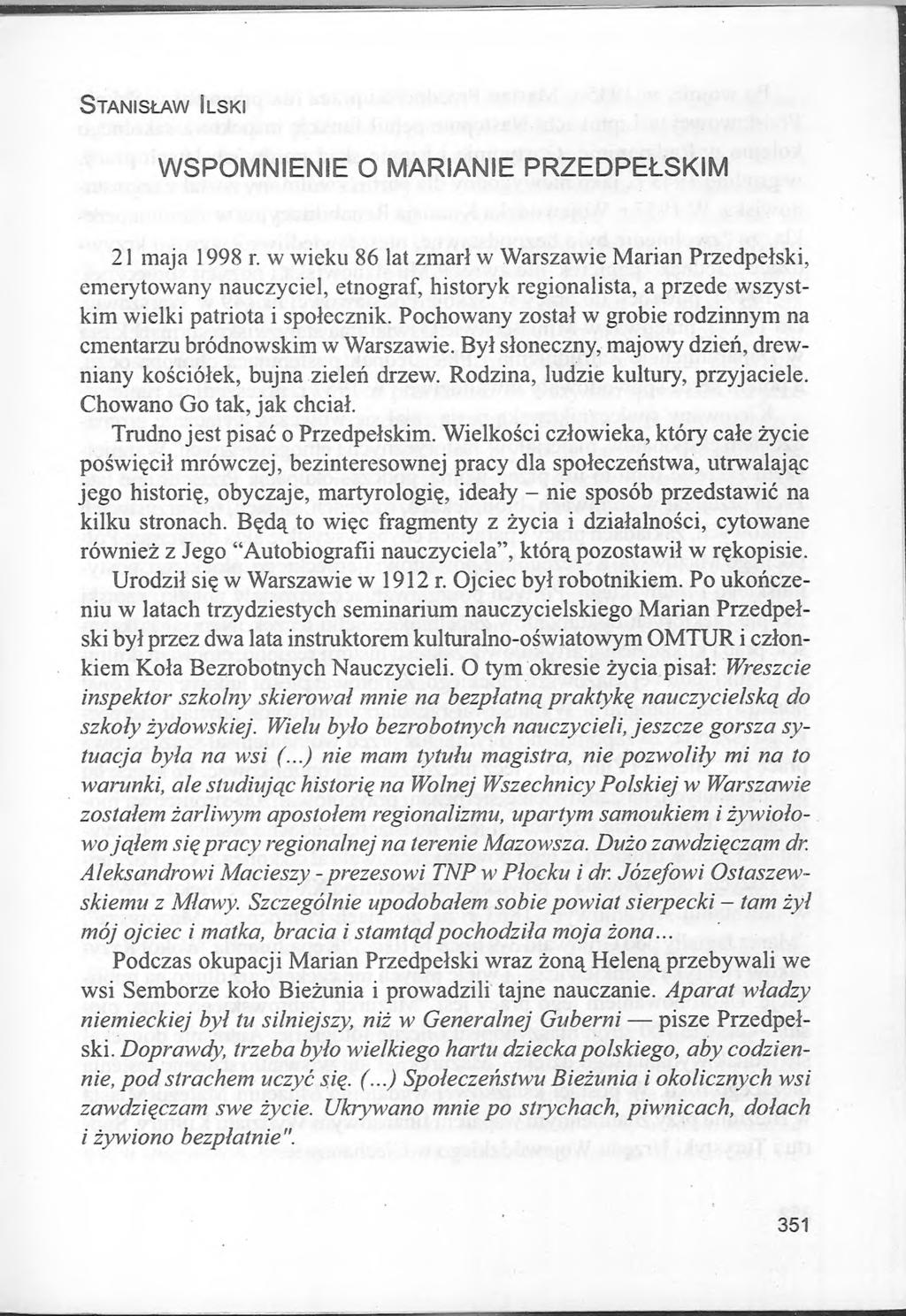 S t a n is ła w Il s k i WSPOMNIENIE O MARIANIE PRZEDPEŁSKIM 21 maja 1998 r.