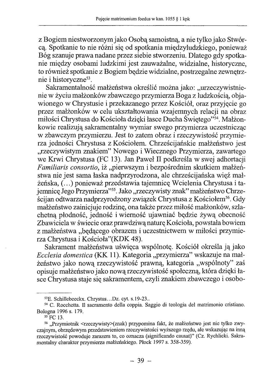 z Bogiem niestworzonym jako Osobą samoistną, a nie tylko jako Stwórcą. Spotkanie to nie różni się od spotkania międzyludzkiego, ponieważ Bóg szanuje prawa nadane przez siebie stworzeniu.