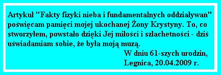 1 fizycznego w ruchu kilku, kilkudziesięciu czy kilkuset cząstek zależy od wiedzy i interpretacyjnych umiejętności tego, kto obserwuje ruch cząstek.