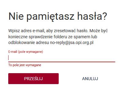 Nie pamiętam hasła co zrobić? Kliknij w napis Nie pamiętasz hasła? u dołu panelu logowania JSA.