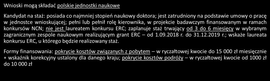 Badań Naukowych (European Research Council, ERC) Zobowiązania: w terminie do 18 miesięcy od dnia