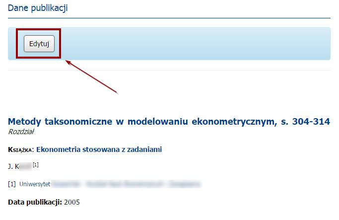 Następnie należy kliknąć w przycisk Edytuj Wyświetli się kreator edycji danych publikacji, który zawiera te same pola co kreator dodawania publikacji. Należy odszukać dane, które mają być zmienione.