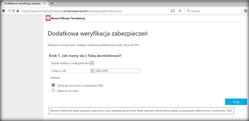 Numer telefonu uwierzytelnienia (dostępne są jeszcze Telefon biurowy oraz Aplikacja mobilna, ale tych ustawień nie zalecamy, choć są możliwe). 2.