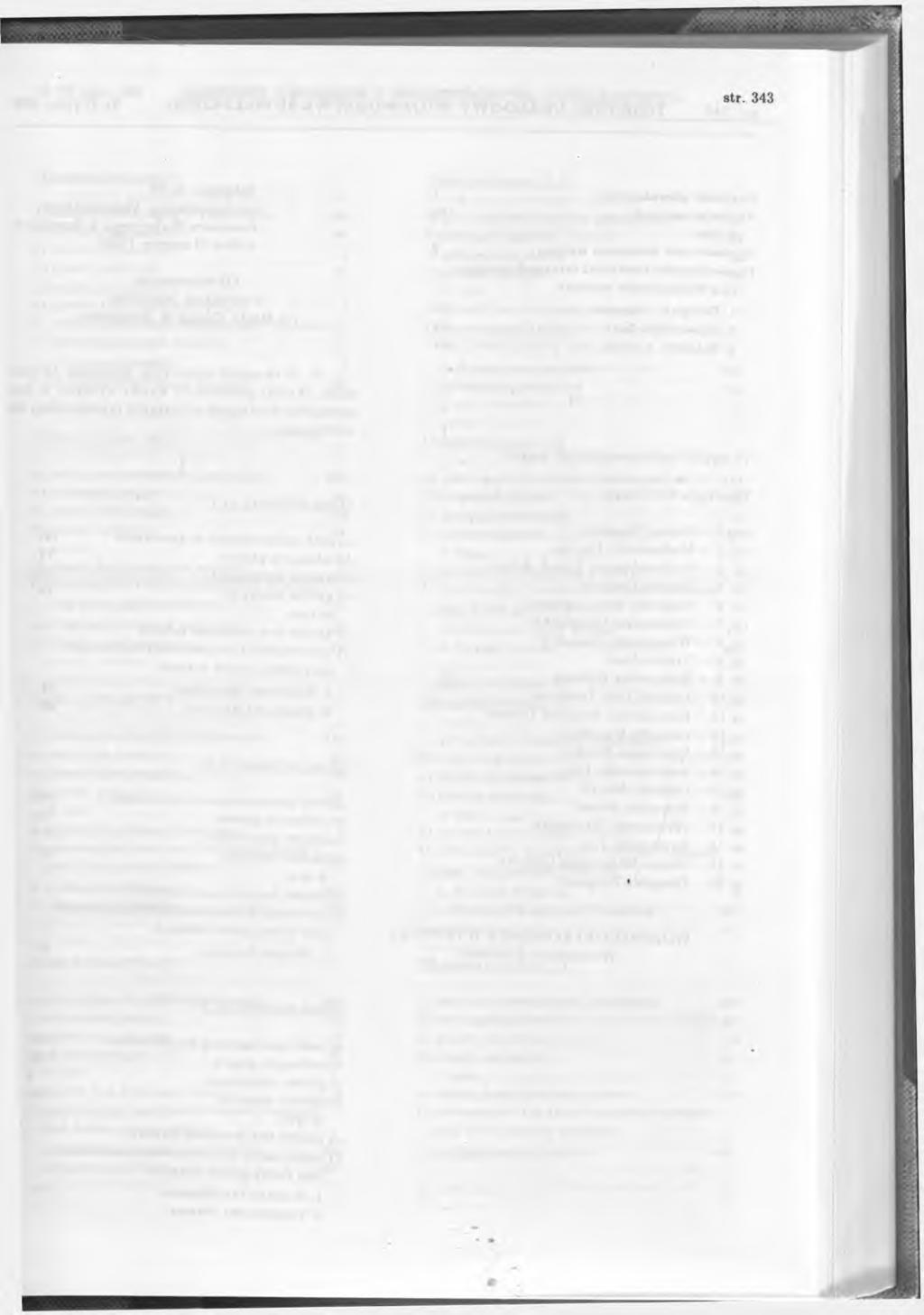 1. Bronk W ład ysław 24 2. O lszowy Augustyn Franciszek 22 3. Smolak B ogum ił 30 4. Zawadka K rzysztof 36 Okręg wyborczy nr 13 e ) głosów bez dokonania wyboru 2 1. W arzocha Stefan 53 2.