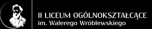 REGULAMIN rekrutacji absolwentów szkół podstawowych do klasy pierwszej II Liceum Ogólnokształcącego im. W. Wróblewskiego w Gliwicach w roku szkolnym 2019/2020 LICEUM CZTEROLETNIE I.